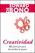 creatividad: 62 ejercicios para desarrollar la mente-edward de bono-9788449320804 creatividad: 62 ejercicios para desarrollar la mente-edward de bono-9788449320804