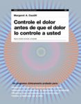 controle el dolor antes de que el dolor lo controle a usted-margaret a. caudill-9788449325304 controle el dolor antes de que el dolor lo controle a usted-margaret a. caudill-9788449325304