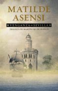 venganza en sevilla (ebook)-matilde asensi-9788461780204 venganza en sevilla (ebook)-matilde asensi-9788461780204