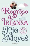 regreso a irlanda-jojo moyes-9788466340304 regreso a irlanda-jojo moyes-9788466340304