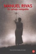 en salvaje compañia-manuel rivas-9788466369404 en salvaje compañia-manuel rivas-9788466369404