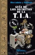 mortadelo y filemon: guia de los secretos de la t.i.a.-francisco ibañez-9788466647304 mortadelo y filemon: guia de los secretos de la t.i.a.-francisco ibañez-9788466647304