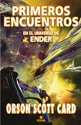 primeros encuentros: antologia de relatos (saga ender)-orson scott card-9788466656504 primeros encuentros: antologia de relatos (saga ender)-orson scott card-9788466656504