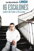 (pe) 16 escalones para ir a la cama-juan manuel montilla-9788467031904 (pe) 16 escalones para ir a la cama-juan manuel montilla-9788467031904