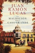 la maldición de la casa grande (ebook)-juan ramon lucas-9788467053104 la maldición de la casa grande (ebook)-juan ramon lucas-9788467053104