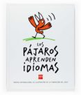 los pajaros aprenden idiomas-9788467519204 los pajaros aprenden idiomas-9788467519204