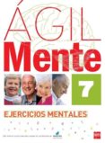 agil: ejercicios de estimulacion cognitiva para mayores 7-rafael serano iñiguez-bernardo lopez gomez-9788467536904 agil: ejercicios de estimulacion cognitiva para mayores 7-rafael serano iñiguez-bernardo lopez gomez-9788467536904