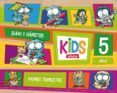 kids 5 años 1º trimestre ed 2013-9788468309804 kids 5 años 1º trimestre ed 2013-9788468309804