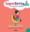 emociones 3. superberta y los primos: del lado del corazón-marisa lopez soria-9788468315904 emociones 3. superberta y los primos: del lado del corazón-marisa lopez soria-9788468315904