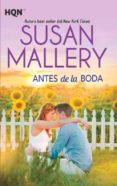 antes de la boda-susan mallery-9788468784304 antes de la boda-susan mallery-9788468784304