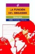 la funcion del orgasmo-wilhelm reich-9788475090504 la funcion del orgasmo-wilhelm reich-9788475090504
