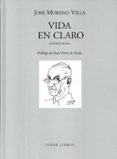 vida en claro-j. moreno villa-9788475228204 vida en claro-j. moreno villa-9788475228204