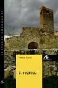 el regreso (nivel 3)-teresa garbi-9788476356104 el regreso (nivel 3)-teresa garbi-9788476356104