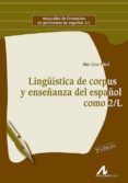 linguistica de corpus y enseñanza del español como 2/l-mar cruz piñol-9788476358504 linguistica de corpus y enseñanza del español como 2/l-mar cruz piñol-9788476358504