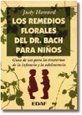 los remedios florales del doctor bach para niños-judy howard-9788476409404 los remedios florales del doctor bach para niños-judy howard-9788476409404