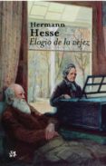 elogio de la vejez-hermann hesse-9788476699904 elogio de la vejez-hermann hesse-9788476699904