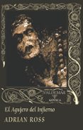el agujero del infierno-adrian ross-9788477027904 el agujero del infierno-adrian ross-9788477027904