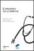 el encuentro con el enfermo-marie-claire celerier-catherine oresve-florence janiaud-gouitaa-9788477388104 el encuentro con el enfermo-marie-claire celerier-catherine oresve-florence janiaud-gouitaa-9788477388104