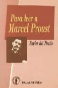 para leer a marcel proust-javier del prado-9788478170104 para leer a marcel proust-javier del prado-9788478170104
