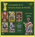 iconografia de la semana santa de sevilla-pablo borrallo-9788478987504 iconografia de la semana santa de sevilla-pablo borrallo-9788478987504