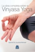 la obra completa sobre el vinyasa yoga-srivatsa ranaswami-9788480199704 la obra completa sobre el vinyasa yoga-srivatsa ranaswami-9788480199704