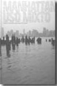 manhattan, uso mixto: fotografia y otras practicas artisticas des de 1970-9788480264204 manhattan, uso mixto: fotografia y otras practicas artisticas des de 1970-9788480264204