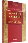 gramatica elemental del hebreo biblico (español-hebreo) (4ª ed.)-enrique farfan navarro-9788481692204 gramatica elemental del hebreo biblico (español-hebreo) (4ª ed.)-enrique farfan navarro-9788481692204
