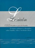 lexicon: terminos ambiguos y discutidos sobre familia, vida y cue stiones eticas (2ª ed)-9788482399904 lexicon: terminos ambiguos y discutidos sobre familia, vida y cue stiones eticas (2ª ed)-9788482399904