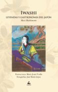 iwashi: leyendas y gastronomia del japon-mari hashimoto-9788482894904 iwashi: leyendas y gastronomia del japon-mari hashimoto-9788482894904