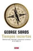 tiempos inciertos-george soros-9788483066904 tiempos inciertos-george soros-9788483066904