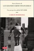 nueva historia de las grandes crisis financieras: una perspectiva global 1873-2008-carlos marichal-9788483069004 nueva historia de las grandes crisis financieras: una perspectiva global 1873-2008-carlos marichal-9788483069004