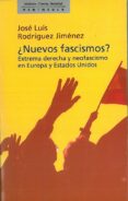 ¿ nuevos fascismos ?-jose luis rodriguez jimenez-9788483071304 ¿ nuevos fascismos ?-jose luis rodriguez jimenez-9788483071304