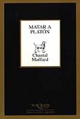 matar a platon-chantal maillard-9788483109304 matar a platon-chantal maillard-9788483109304