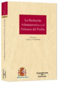 mediacion administrativa y defensor del pueblo-gerardo carballo martinez-9788483557204 mediacion administrativa y defensor del pueblo-gerardo carballo martinez-9788483557204
