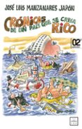 cronicas de un pais que se creia rico-jose luis manzanares japon-9788483569504 cronicas de un pais que se creia rico jose luis manzanares japon 9788483569504