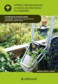 (i.b.d.) mantenimiento y mejora de elementos no vegetales. agao0208 instalacion y mantenimiento de jardines y zonas verdes-9788483645604 (i.b.d.) mantenimiento y mejora de elementos no vegetales. agao0208 instalacion y mantenimiento de jardines y zonas verdes-9788483645604