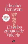 en los zapatos de valeria (saga valeria 1) (ebook)-elisabet benavent-9788483655504 en los zapatos de valeria (saga valeria 1) (ebook)-elisabet benavent-9788483655504