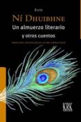 un almuerzo literario y otros cuentos-eilis ni dhuibhne-9788483676004 un almuerzo literario y otros cuentos-eilis ni dhuibhne-9788483676004