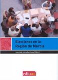 elecciones en la region de murcia-juan jose garcia escribano-9788483710104 elecciones en la region de murcia-juan jose garcia escribano-9788483710104