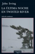 la última noche en twisted river (ebook)-john irving-9788483836804 la última noche en twisted river (ebook)-john irving-9788483836804
