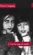 con la soga al cuello-flavia company-9788483930304 con la soga al cuello-flavia company-9788483930304