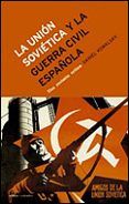 la union sovietica y la guerra civil española: una revision criti ca-daniel kowalsky-9788484324904 la union sovietica y la guerra civil española: una revision criti ca-daniel kowalsky-9788484324904