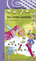 sis contes revoltats-maria carme roca costa-9788484356004 sis contes revoltats-maria carme roca costa-9788484356004