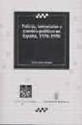 policia, terrorismo y cambio politico en españa, 1976-1996-oscar jaime jimenez-9788484424604 policia, terrorismo y cambio politico en españa, 1976-1996-oscar jaime jimenez-9788484424604