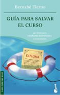 guia para salvar el curso-bernabe tierno-9788484607304 guia para salvar el curso-bernabe tierno-9788484607304