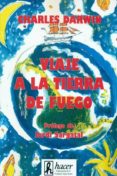 viaje a la tierra de fuego-charles robert darwin-9788485348404 viaje a la tierra de fuego-charles robert darwin-9788485348404