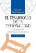 el desarrollo de la personalidad: seminarios de astrologia psicol ogica (vol. i)-liz greene-9788486344504 el desarrollo de la personalidad: seminarios de astrologia psicol ogica (vol. i)-liz greene-9788486344504
