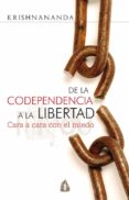 de la codependencia a la libertad: cara a cara con el miedo-9788486797904 de la codependencia a la libertad: cara a cara con el miedo-9788486797904