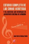 estudio completo de las comas acusticas y del resto de intervalos en los distintos sistemas de afinacion-juan maria gallaga sabin-9788489212404 estudio completo de las comas acusticas y del resto de intervalos en los distintos sistemas de afinacion-juan maria gallaga sabin-9788489212404