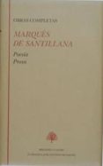 marques de santillana obras completas: poesia; prosa-marques de santillana-9788489794504 marques de santillana obras completas: poesia; prosa-marques de santillana-9788489794504